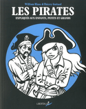 Pirates expliqués aux enfants, petits et grands (Les)